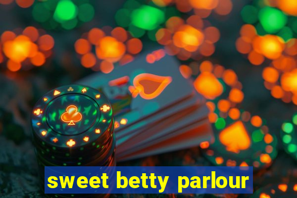 sweet betty parlour